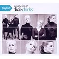 Playlist: The Very Best of the Dixie Chicks