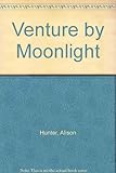 Venture by moonlight