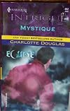 Mystique (Harlequin Intrigue, Romantic Suspense, Eclipse Gothic Romance) (Eclipse Gothic Romance)