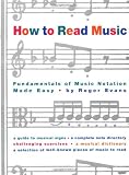 How to Read Music: Fundamentals of Music Notation Made Easy