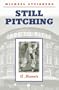 Still Pitching: A Memoir