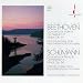Beethoven: Concerto for Violin & Orchestra / Schumann: Concerto for Piano & Orchestra