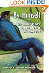 By Himself: The Older Man's Experienc...