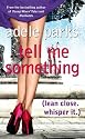 Tell Me Something