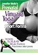 Prenatal Vinyasa Yoga ~ Short Forms with Jennifer Wolfe