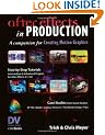 After Effects in Production (DV Expert Series)