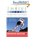 Thrive Fitness: The Vegan-Based Training Program for Maximum Strength, Health, and Fitness