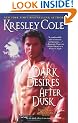 Dark Desires After Dusk (Immortals After Dark)