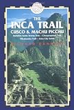 The Inca Trail, Cusco & Machu Picchu, 3rd: Includes the Vilcabamba Trek & Lima City Guide (Inca Trail, Cusco & Machu Picchu: Includes Santa Teresa Trek,)