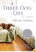 A Three Dog Life