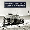 Historic Photos of Jersey Shore (Historic Photos.)