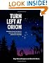Turn Left at Orion: Hundreds of Night Sky Objects to See in a Home Telescope - and How to Find Them