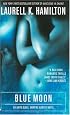 Blue Moon (Anita Blake, Vampire Hunter, Book 8)