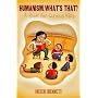 Humanism, What's That?: A Book for Curious Kids by Helen Bennett