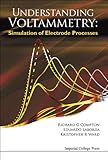 Understanding voltammetry : simulation of electrode processes