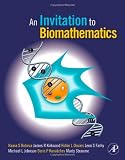 An Invitation to Biomathematics