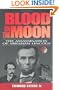 Blood on the Moon: The Assassination of Abraham Lincoln