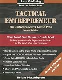 Tactical Entrepreneur: The Entrepreneurs Game Plan (Front Line Business)