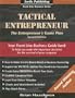 Tactical Entrepreneur: The Entrepreneurs Game Plan (Front Line Business)