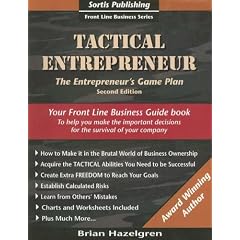 Tactical Entrepreneur: The Entrepreneurs Game Plan (Front Line Business)