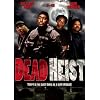 Dead Heist