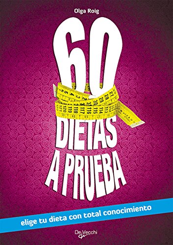60 dietas a prueba (Spanish Edition)