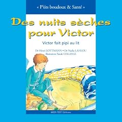 Des nuits s�ches pour Victor : Victor fait pipi au lit