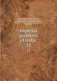 Imperial gazetteer of India . 15