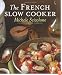 The French Slow Cooker