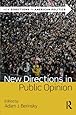 New Directions in Public Opinion (New Directions in American Politics)