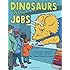 Dinosaurs With Jobs: a coloring book celebrating our old-school coworkers