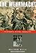 The Wehrmacht History, Myth, Reality