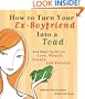 How to Turn Your Ex-Boyfriend into a Toad: And Other Spells for Love, Wealth, Beauty, and Revenge