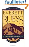 Everett Ruess: A Vagabond for Beauty