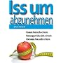 "Iss, um abzunehmen" von Silvia Ament