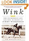 Wink: The Incredible Life and Epic Journey of Jimmy Winkfield