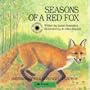 Seasons of a Red Fox (Smithsonian Wild Heritage Collection. Atlantic Wilderness Series.)