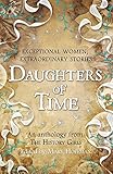 Daughters of time : an anthology from The history girls