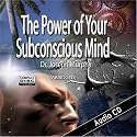 The Power of Your Subconscious Mind by Dr. Joseph Murphy [ABRIDGED]