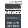 Conversations With Terrorists: Middle East Leaders on Politics, Violence, and Empire
