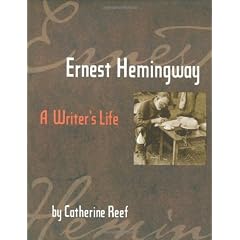 Ernest Hemingway: A Writers Life