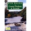 Pub Walks in County Durham and Teesside