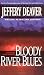 Bloody River Blues by Jeffery Deaver