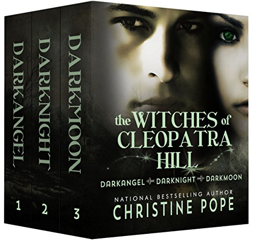The Witches of Cleopatra Hill, Books 1-3: Darkangel, Darknight, & Darkmoon
