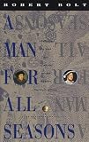 A Man for All Seasons: A Play in Two Acts (0808508687) by Bolt, Robert