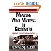 Measure What Matters to Customers: Using Key Predictive Indicators (KPIs)