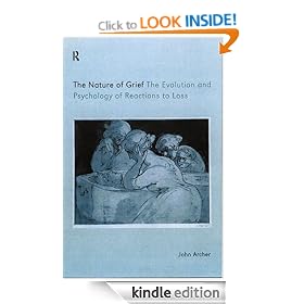 The Nature of Grief: The Evolution and Psychology Reactions to Loss