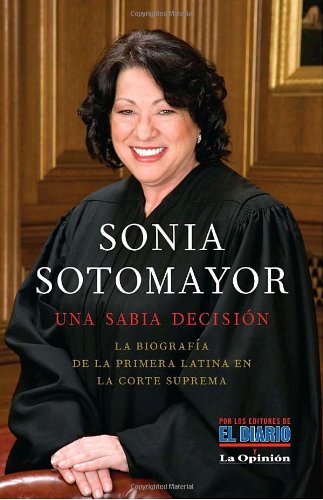 Sonia Sotomayor: Una sabia decisión (Vintage Espanol) (Spanish Edition)