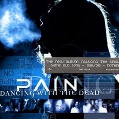 Dancing with the Dead by  Pain 
