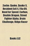 Zeebo: Quake, Quake Ii, Resident Evil 4, Fifa 09, Need for Speed: Carbon, Double Dragon, Street Fighter Alpha, Brain Challenge, Ridge Racer